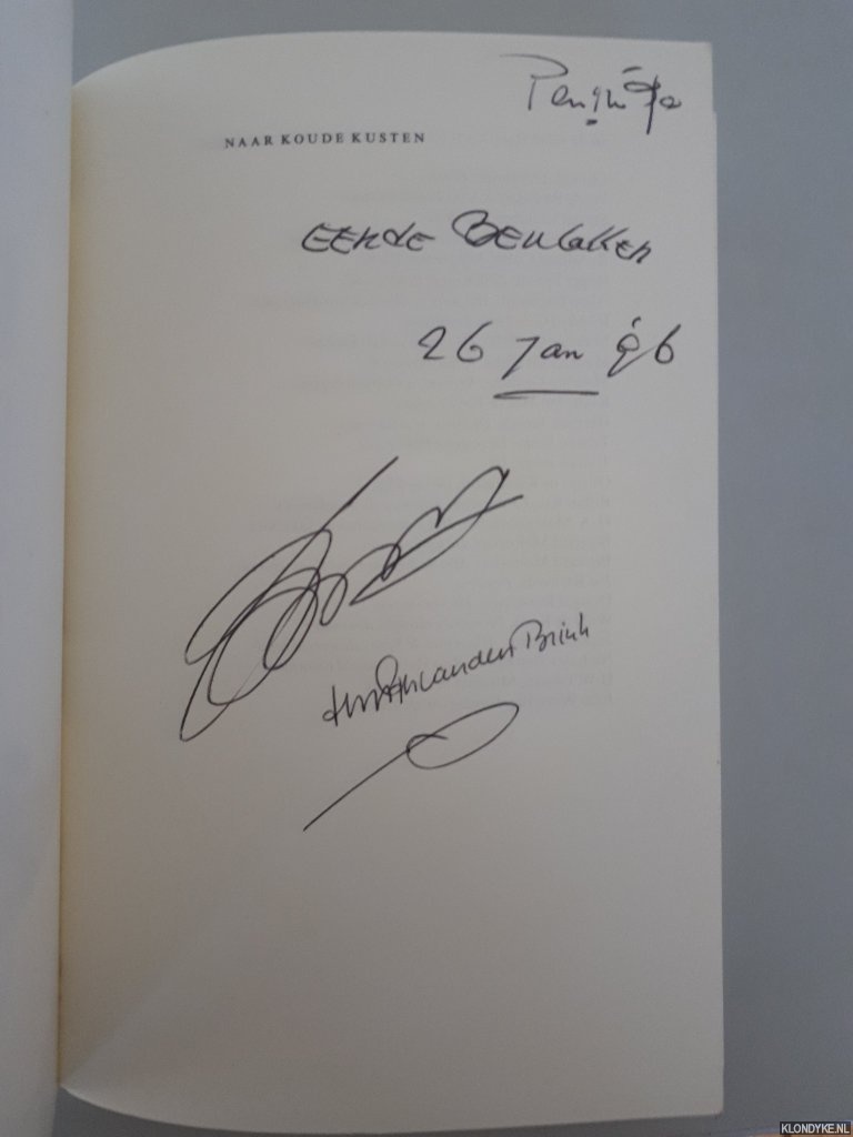 Beulakker, Eerde - Naar koude kusten 1990-1992: Falkland Eilanden, Patagoni, Kaap Hoorn, Antarctica, Elephant Island, South Georgia, Tristan da Cundha *GESIGNEERD*