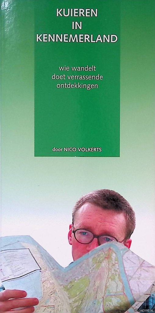 Volkerts, Nico - Kuieren in Kennemerland: wie wandelt doet verrassende ontdekkingen
