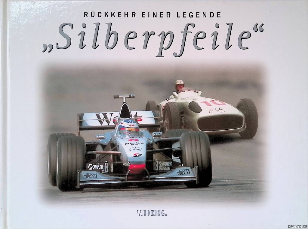 Krling, Ferdi - and others (photographs) - 'Silberpfeile': Rckkehr einer Legende