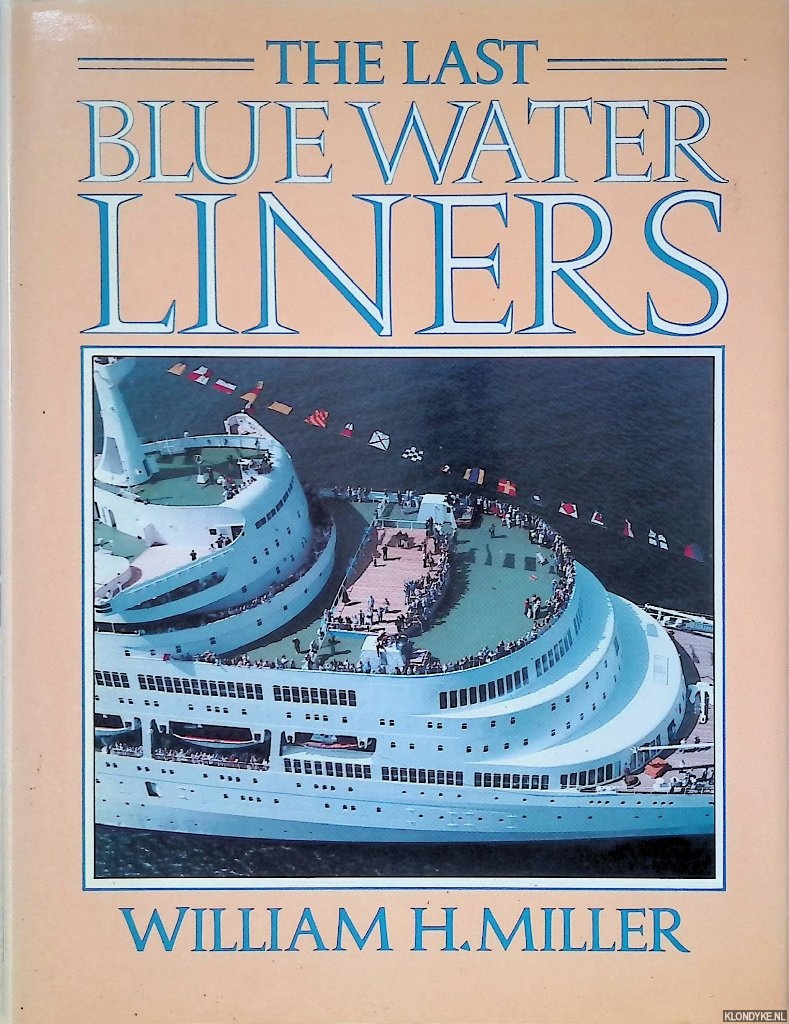 Miller, William H. - The Last Blue Water Liners