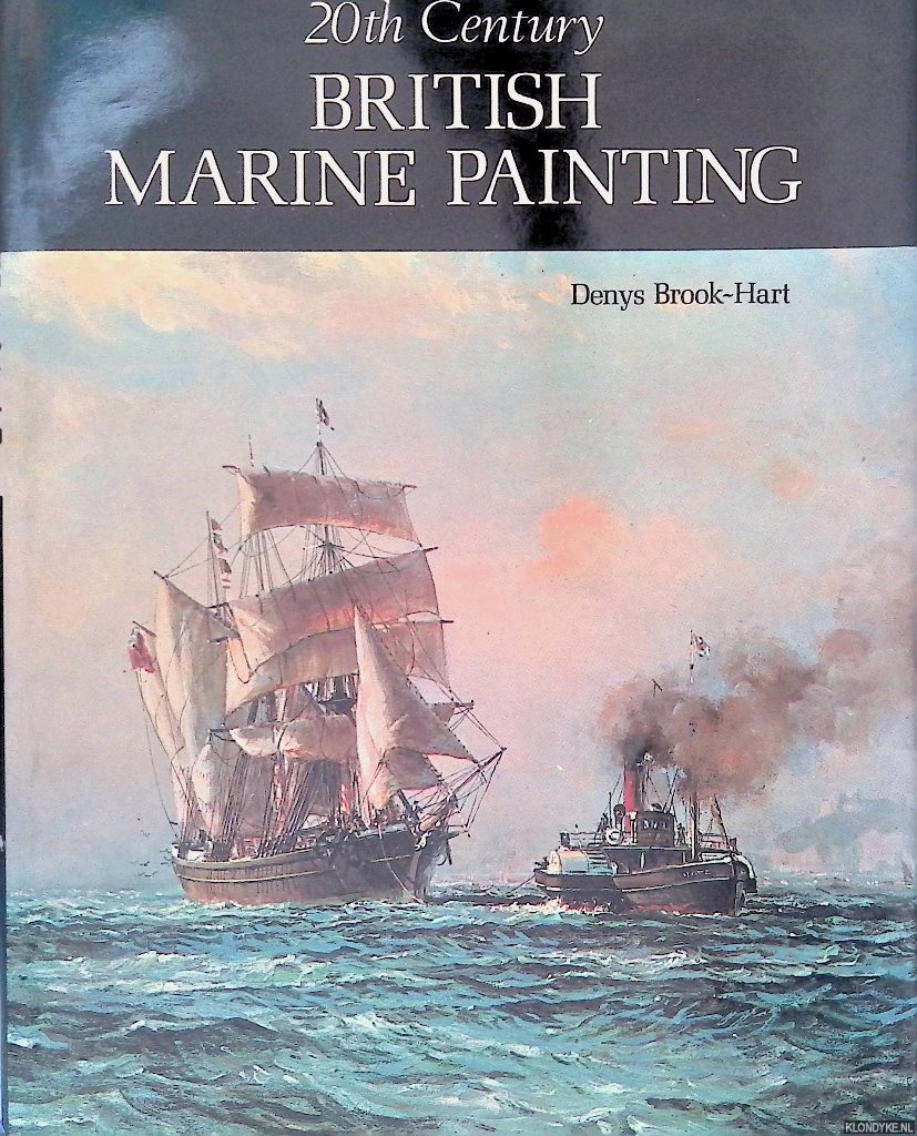 Brook-Hart, Denys - 20th Century British Marine Painting