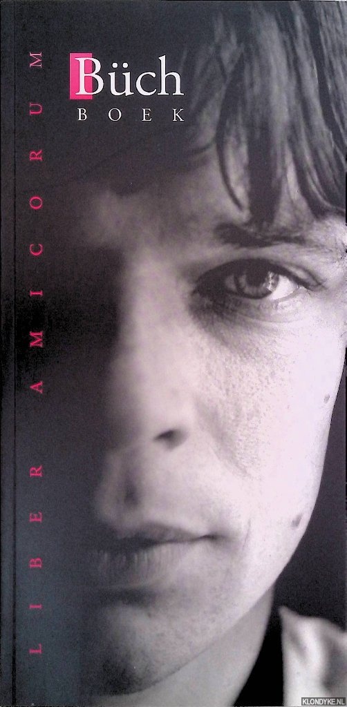 Buch, Patrick M.A. & Louis Schouten - en anderen - Bch Boek: liber amicorum *GESIGNEERD*