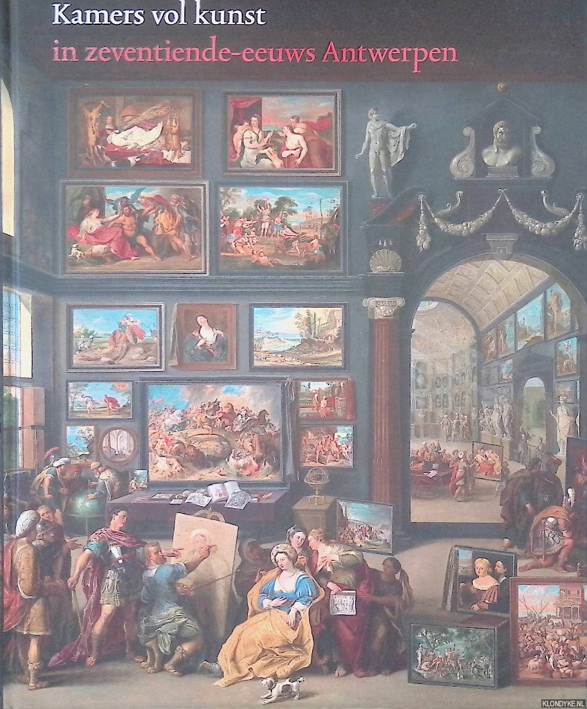 Suchtelen, Ariane van & Ben van Beneden - Kamers vol kunst in zeventiende-eeuws Antwerpen