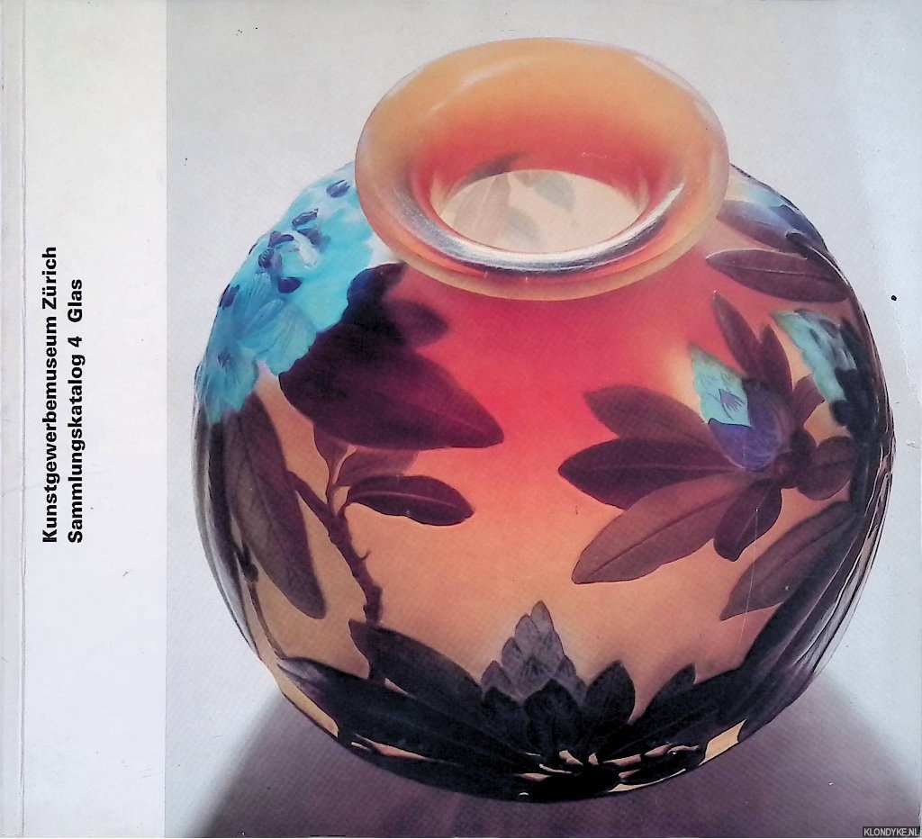 Billeter, Erika (editor) - Glas aus der Sammlung des Kunstgewerbemuseums Zrich
