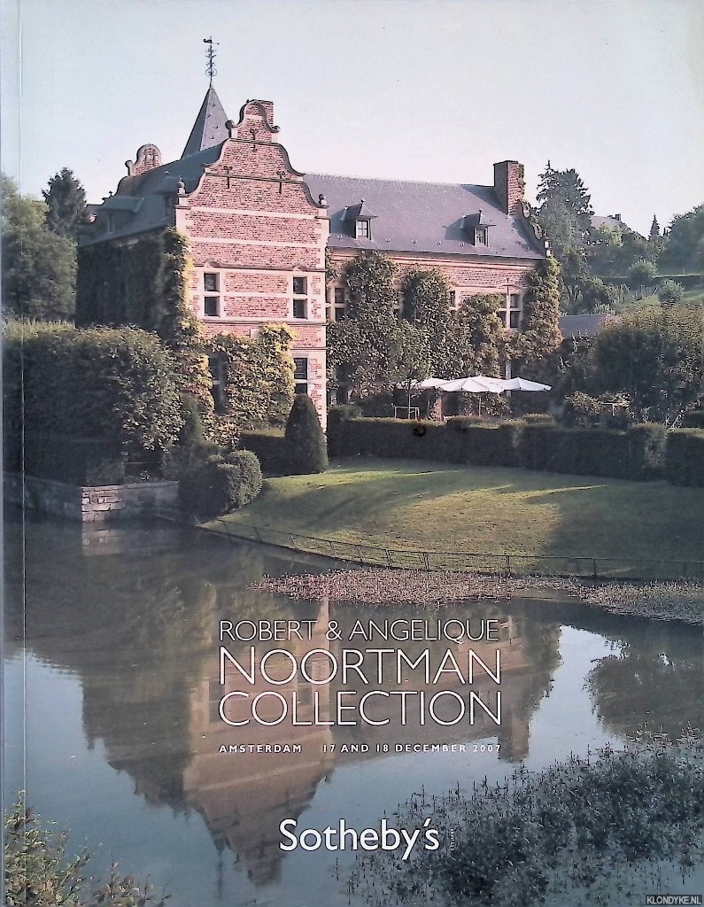 Sotheby's Amsterdam - Robert & Angelique Noortman Collection - Amsterdam 17 and 18 December 2007