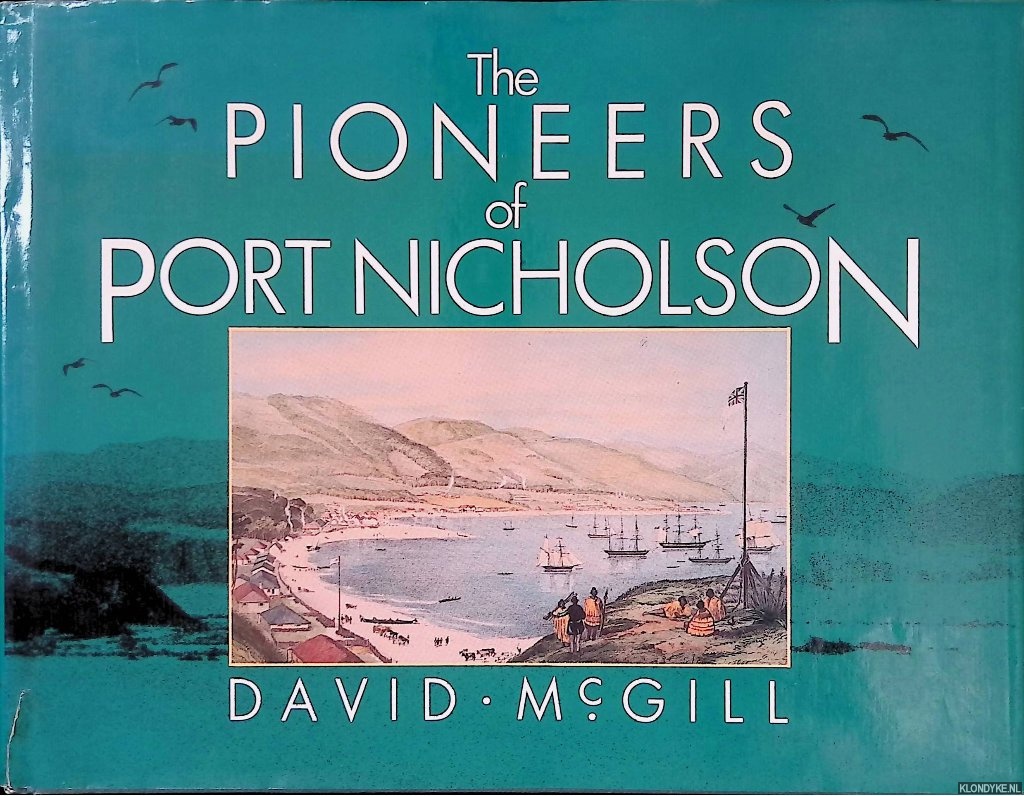 McGill, David - The pioneers of Port Nicholson