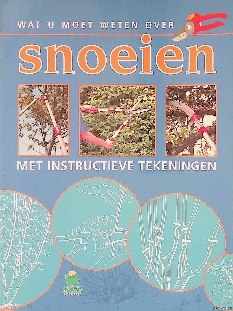 Clarke, Graham - Wat u moet weten over snoeien