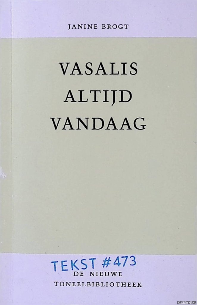 Brogt, Janine - Vasalis altijd vandaag *GESIGNEERD*
