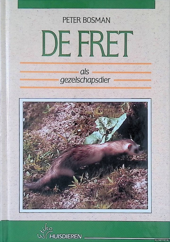 Bosman, Peter - De fret als gezelschapsdier