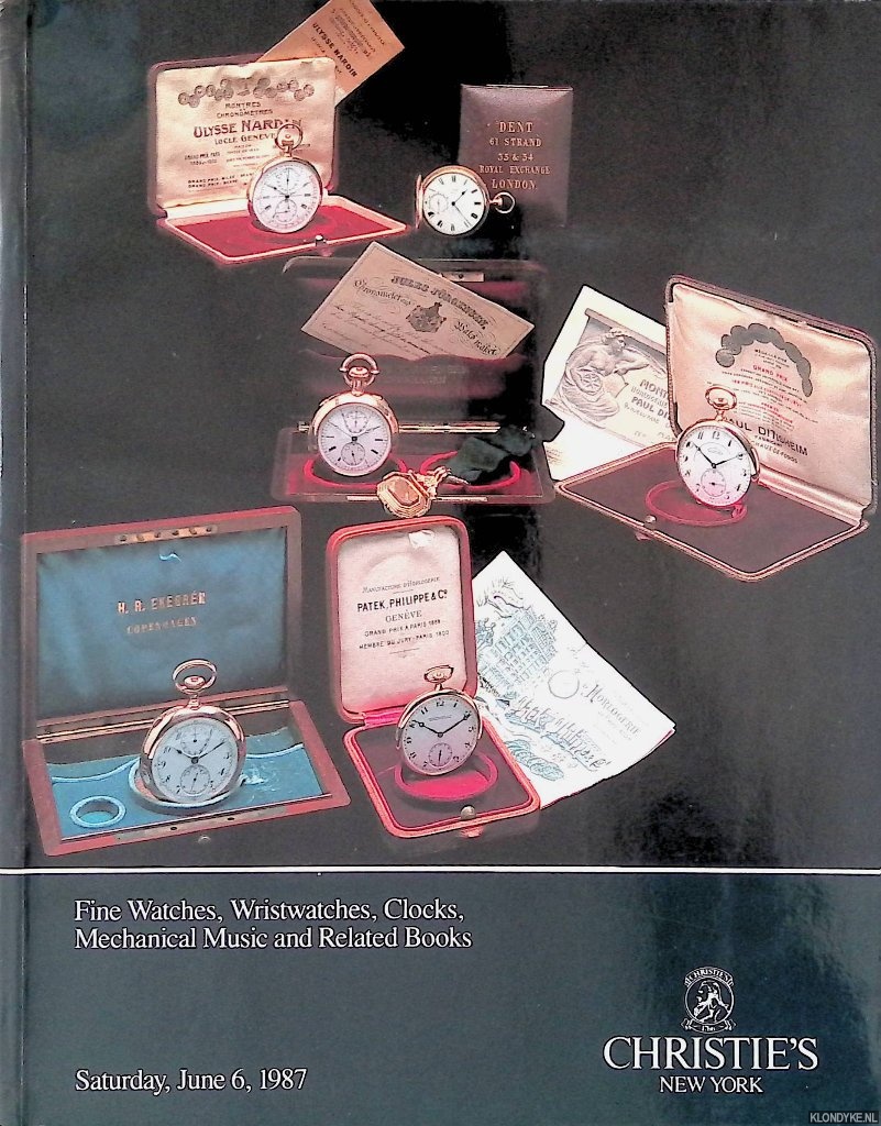 Christie's - Fine Watches, Wristwatches, Clocks, Mechanical Music and Related Books: Saturday, June 6, 1987