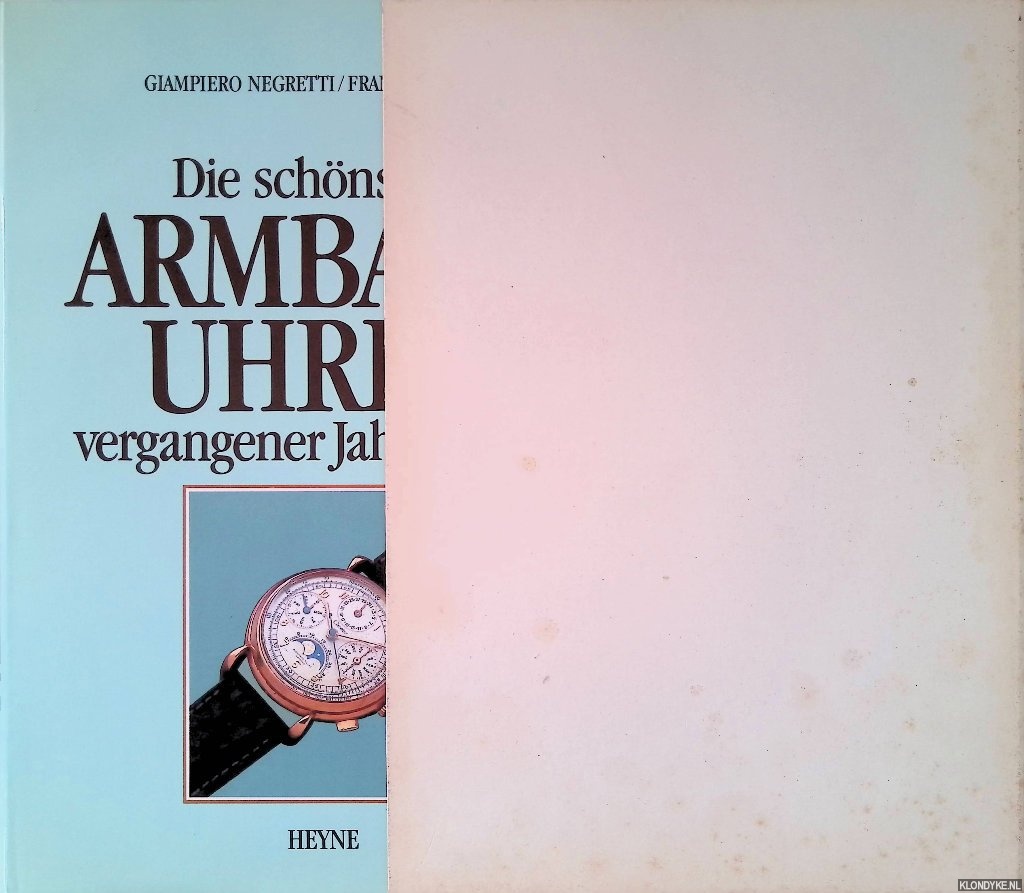 Negretti, Giampiero & Franco Nencini - Die schnsten Armbanduhren vergangener Jahrzehnte