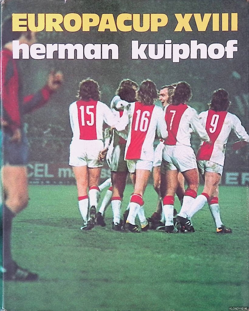 Kuiphof, Herman - Europacup XVIII: Europacup 1972-1973