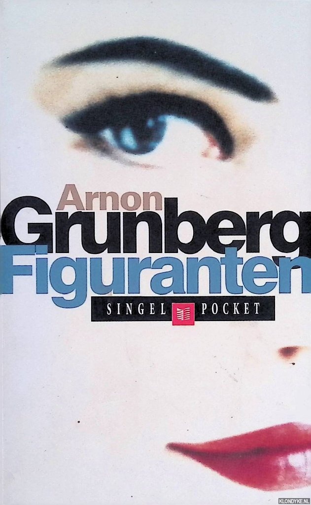 Grunberg, Arnon - Figuranten