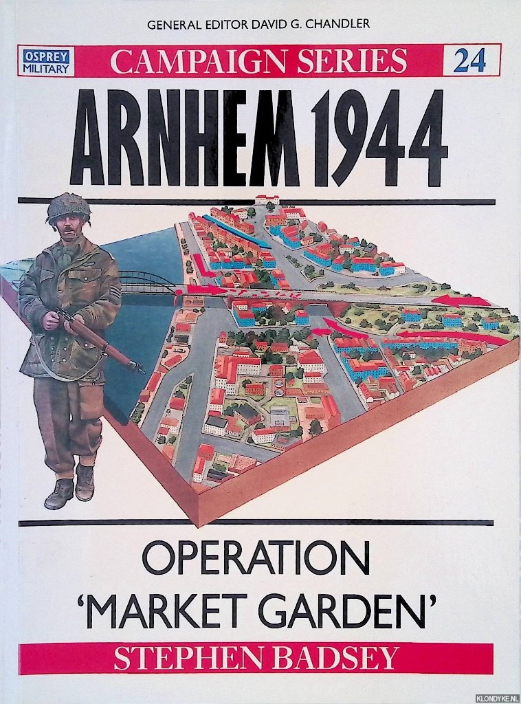 Badsey, Stephen - Arnhem 1944: Operation 'Market Garden'