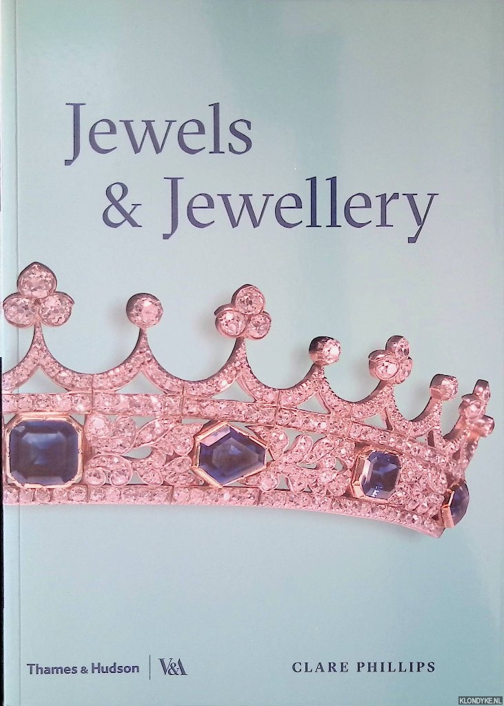 Phillips, Clare - Jewels & Jewellery