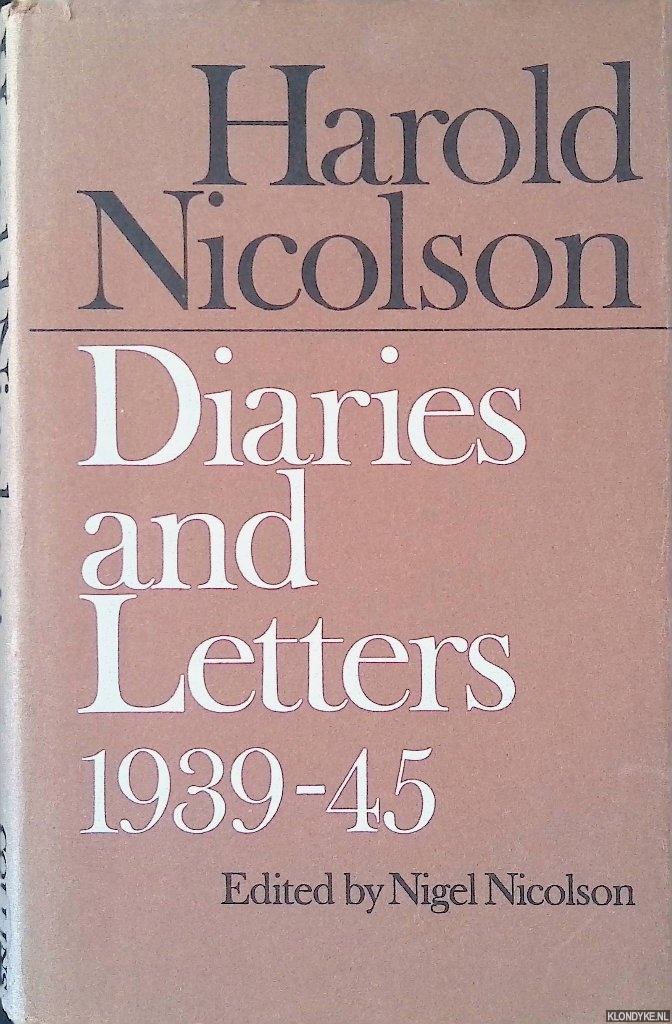 Nicolson, Harold - Harold Nicolson Diaries And Letters 1939-45