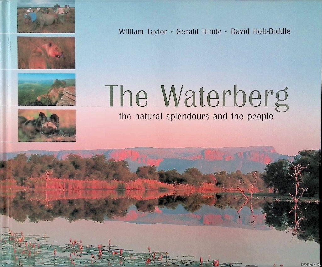 Hinde, Gerald - The Waterberg: The Natural Splendours & The People