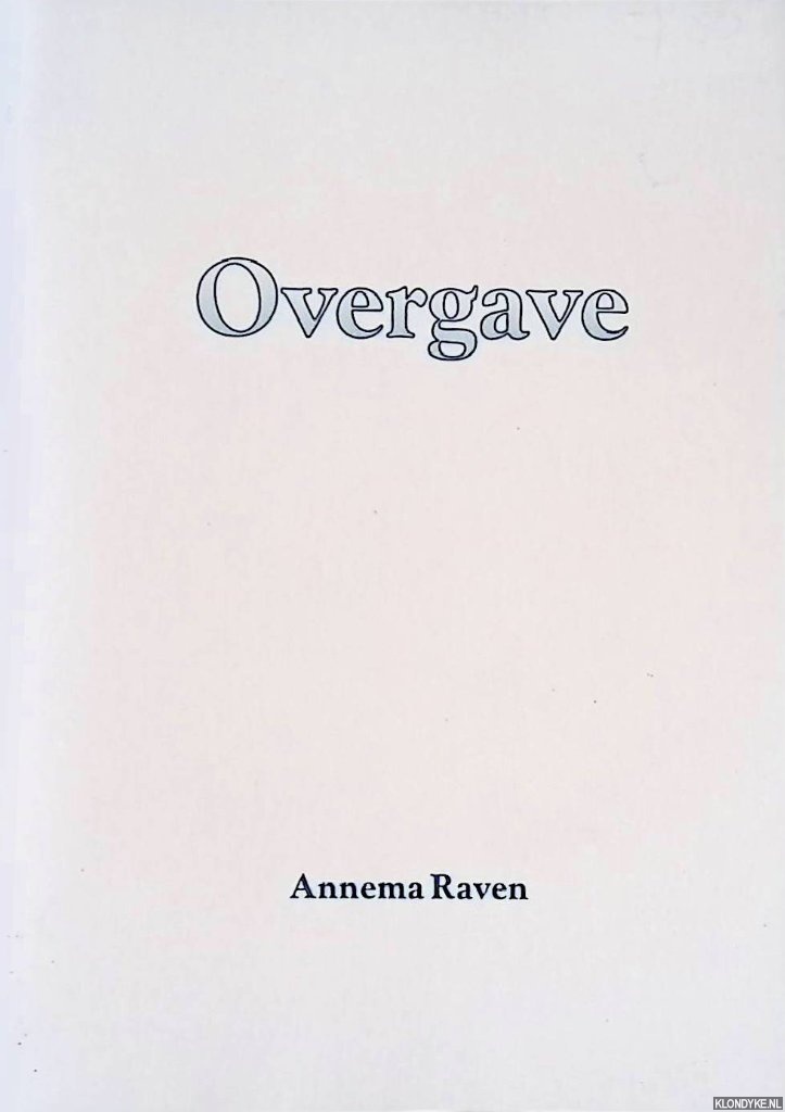 Raven, Annema - Overgave