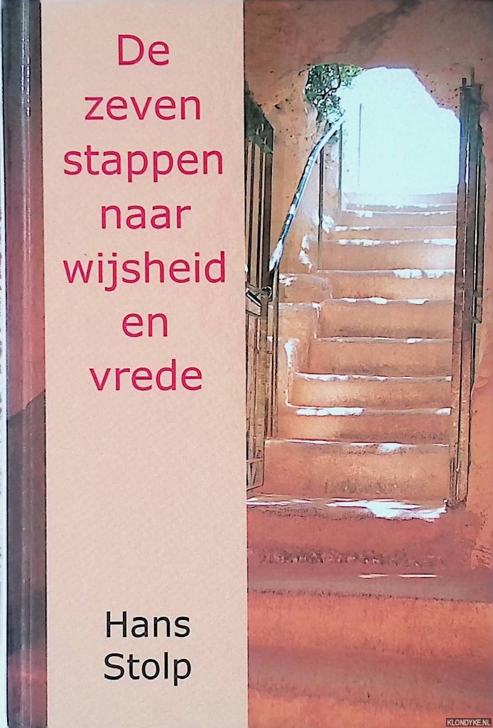 Stolp, Hans - De zeven stappen naar wijsheid en vrede