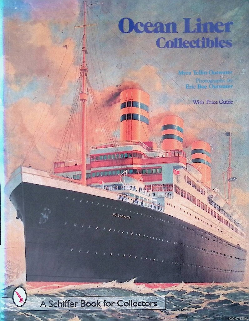 Outwater, Myra Yellin & Eric Boe Outwater (photographs) - Ocean Liner Collectibles