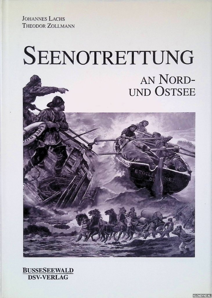 Lachs, Johannes & Theodor Zollmann - Seenotrettung an Nord- und Ostsee