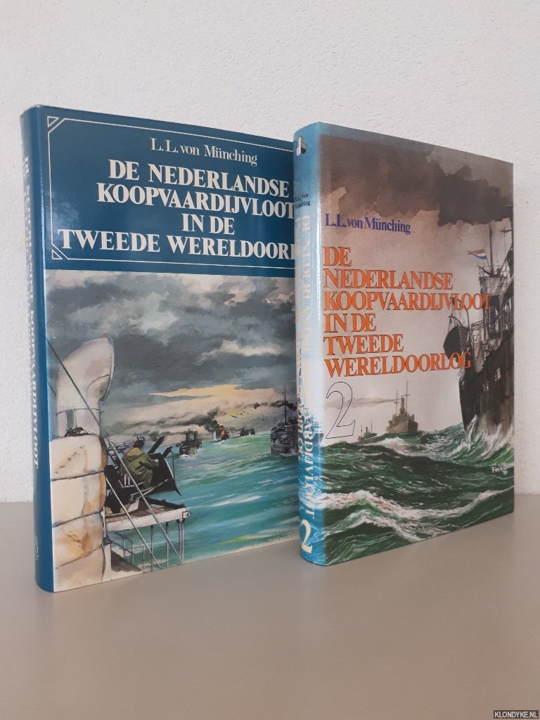 Mnching, L.L. von - De Nederlandse koopvaardijvloot in de Tweede Wereldoorlog: de lotgevallen van de Nederlandse koopvaardijschepen en hun bemanning (2 delen)