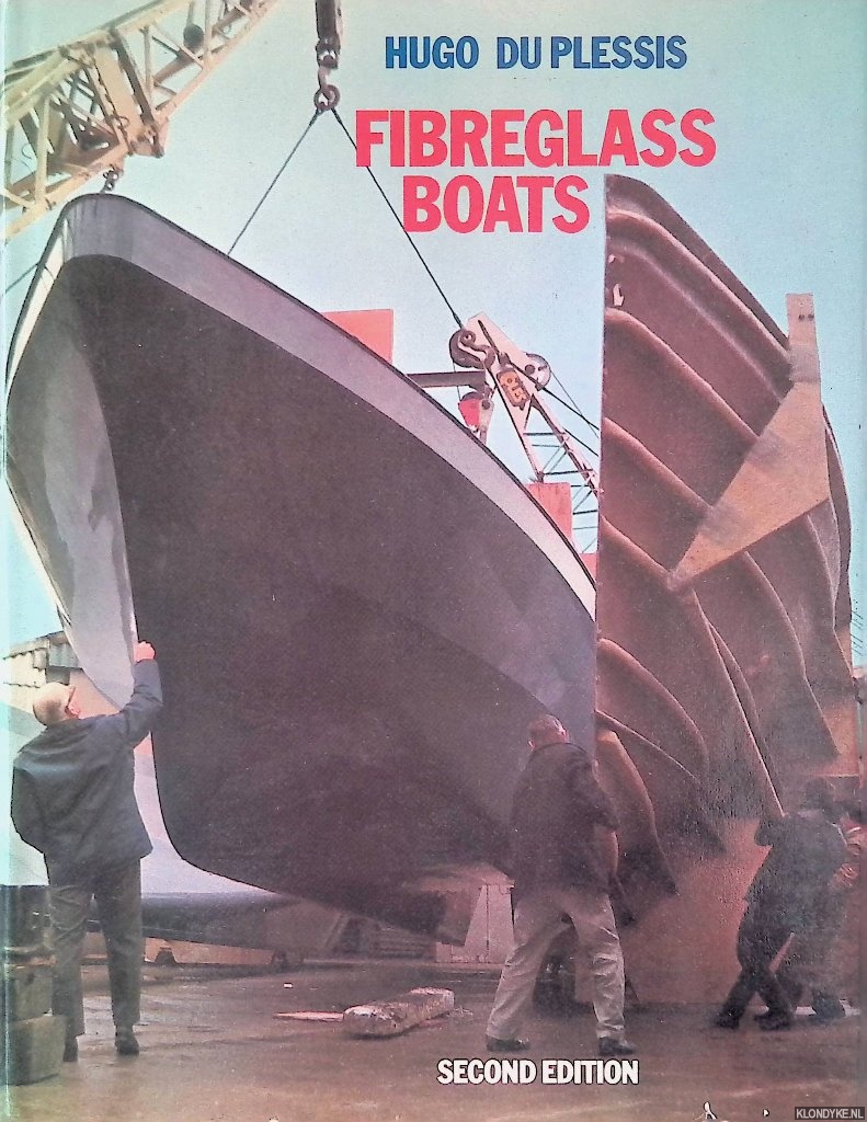 Plessis, Hugo du - Fibreglass Boats - Second Edition