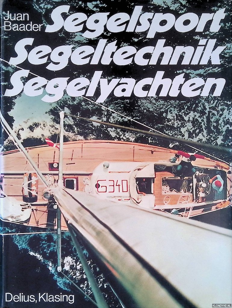 Baader, Juan - Segelsport, Segeltechnik, Segelyachten