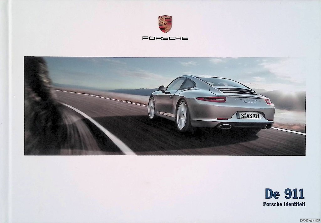 Porsche - De 911: Porsche Identiteit