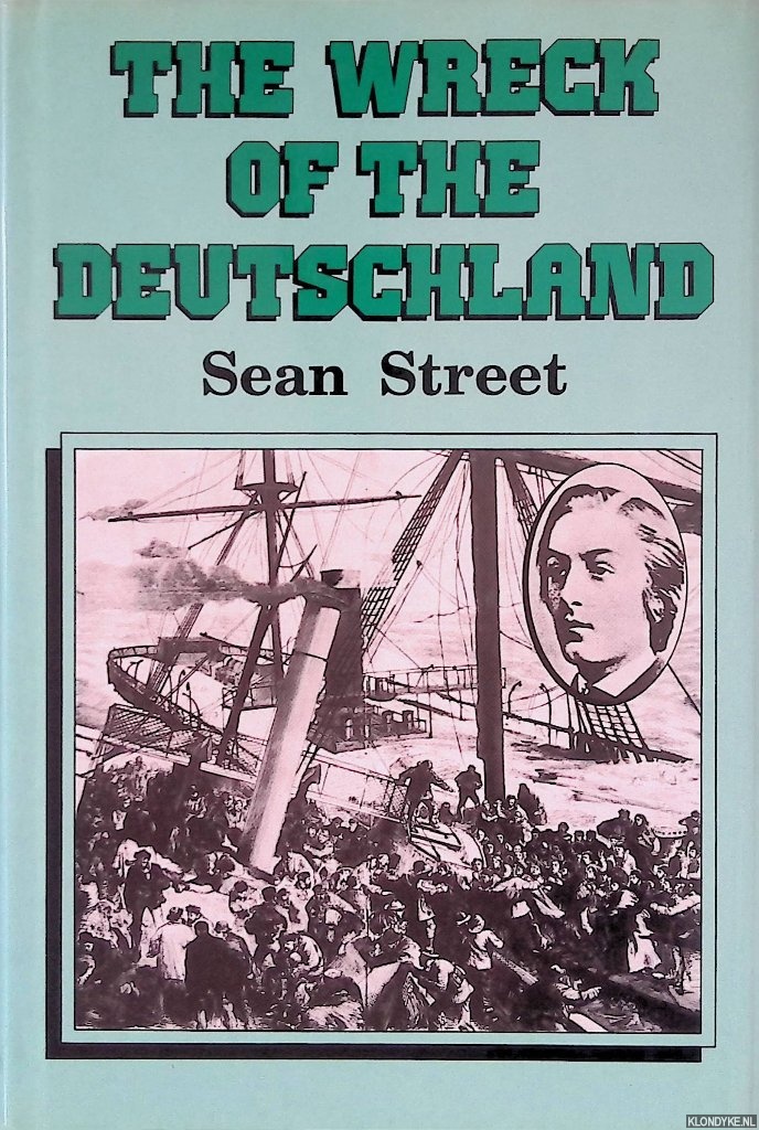 Street, Sean - The wreck of the Deutschland