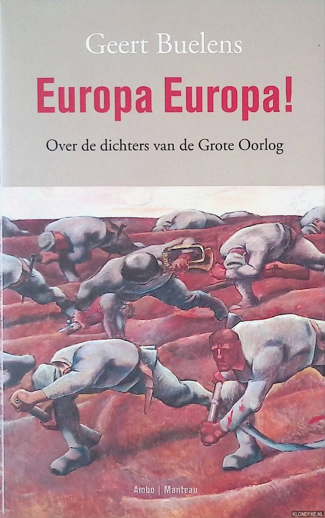 Buelens, Geert - Europa Europa! Over de dichters van de Grote Oorlog
