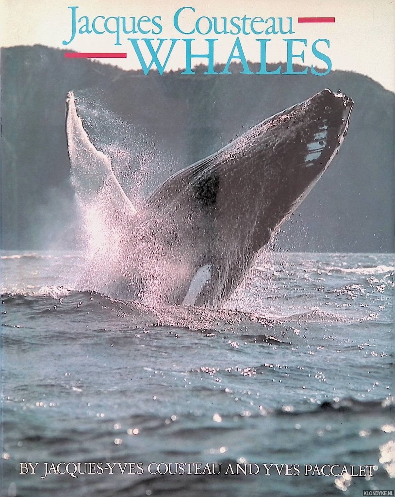 Cousteau, Jacques Yves & Yves Paccalet - Jacques Cousteau: whales