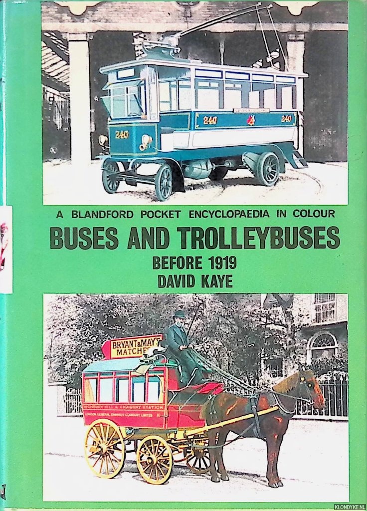 Kaye, David - The Pocket Encyclopaedia of Buses and Trolleybuses before 1919