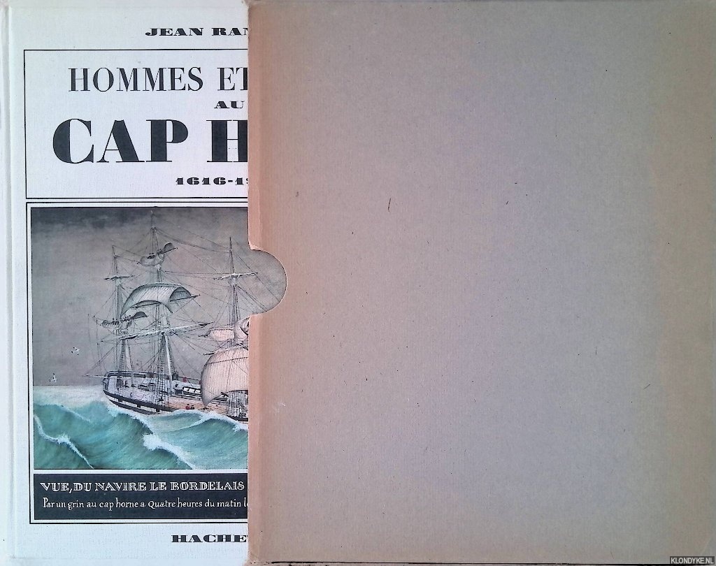 Randier, Jean - Hommes et navires au Cap Horn 1616-1939