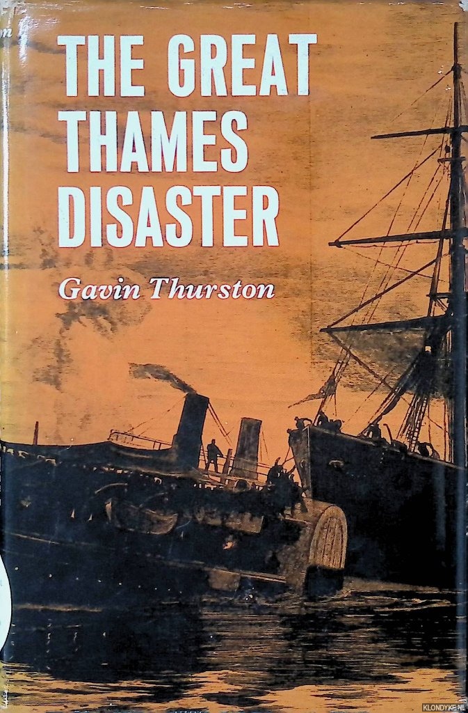 Thurston, Gavin - The Great Thames Disaster