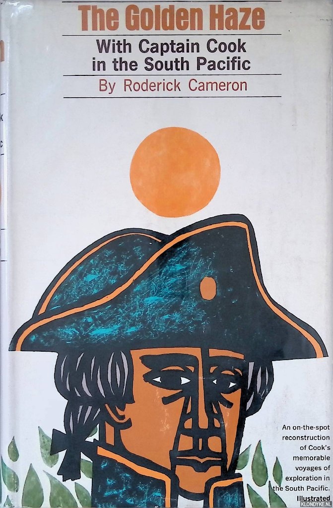 Cameron, Roderick - The Golden Haze: with Captain Cook in the South Pacific