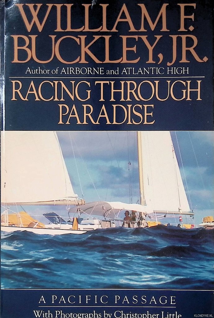 Buckley, William F. - Racing Through Paradise: A Pacific Passage