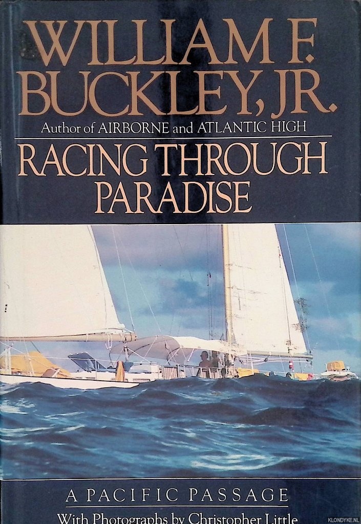 Buckley, William F. - Racing Through Paradise: A Pacific Passage
