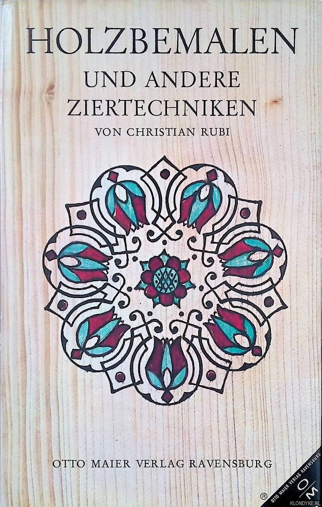 Rubi, Christian - Holzbemalen und andere Ziertechniken