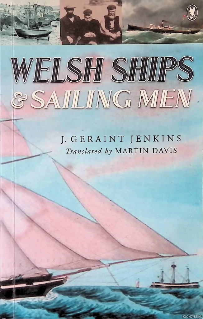 Geraint Jenkins, J. - Welsh Ships and Sailing Men