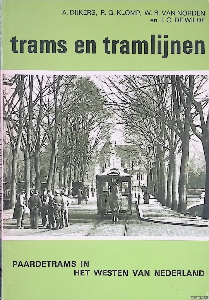 Dijkers, A. - en anderen - Paardetrams in het westen van nederland