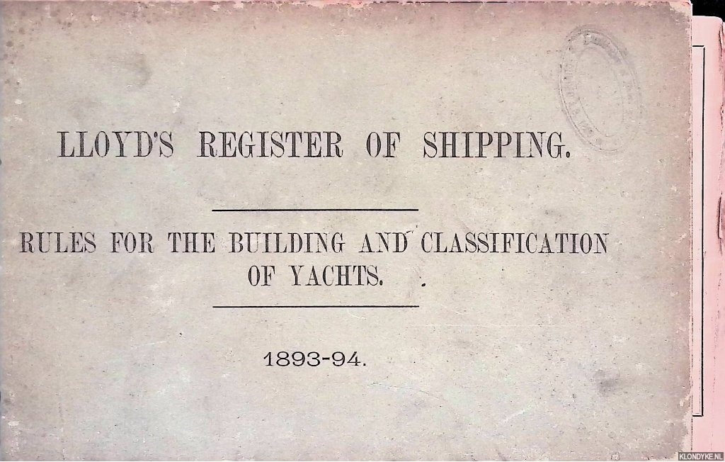 Lloyd's - Lloyd's Register of Shipping: Rules for the Building and Classification of Yachts: 1983-94
