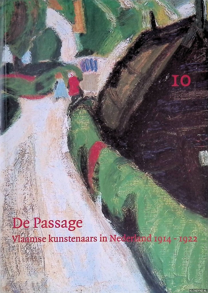 Boyens, Piet - De Passage: Vlaamse kunstenaars in Nederland 1914-1922