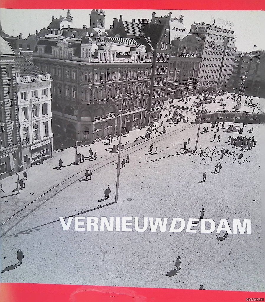 Abrahamse, Jaap Evert & Menno van de Koppel - Vernieuw de Dam