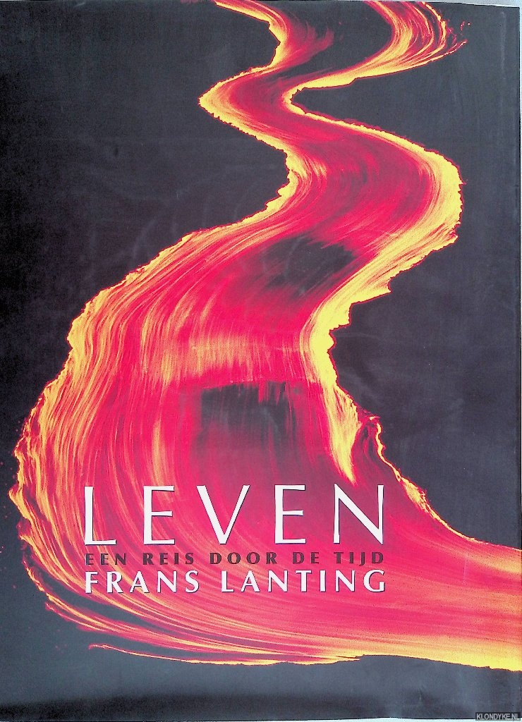 Lanting, Frans - Leven: een reis door de tijd
