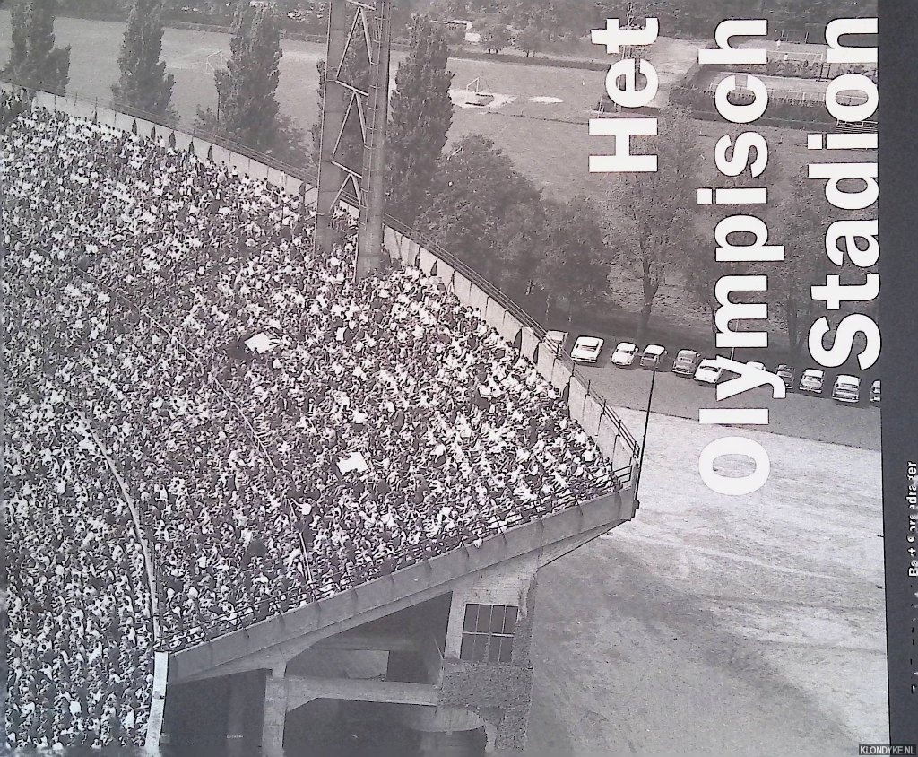 Tummers, T?s & Bart Sorgdrager - Het Olympisch Stadion