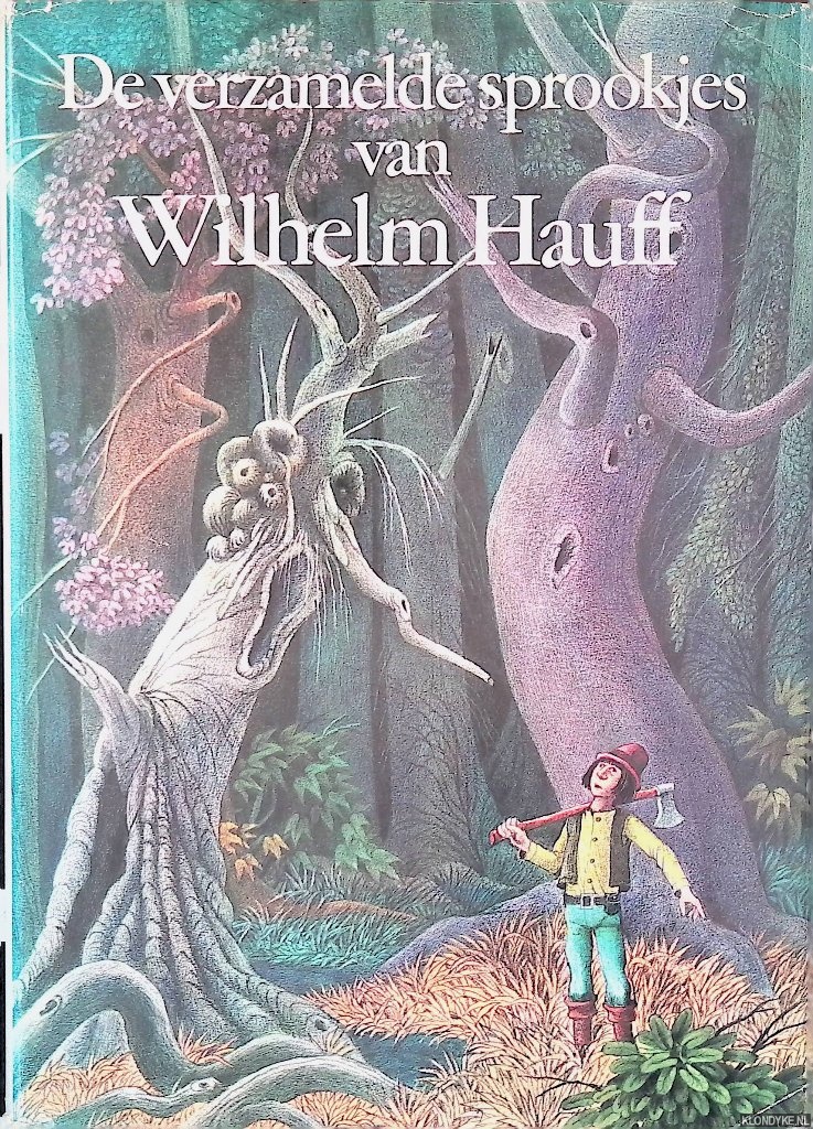 Hauff, Wilhelm - De verzamelde sprookjes van Wilhelm Hauff