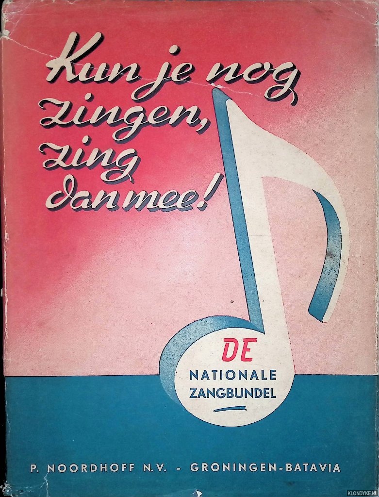 Jonker, P. & J. Veldkamp & K. de Boer - Kun je nog zingen, zing dan mee! Honderd zes en veertig algemeen bekende schoolliederen met pianobegeleiding