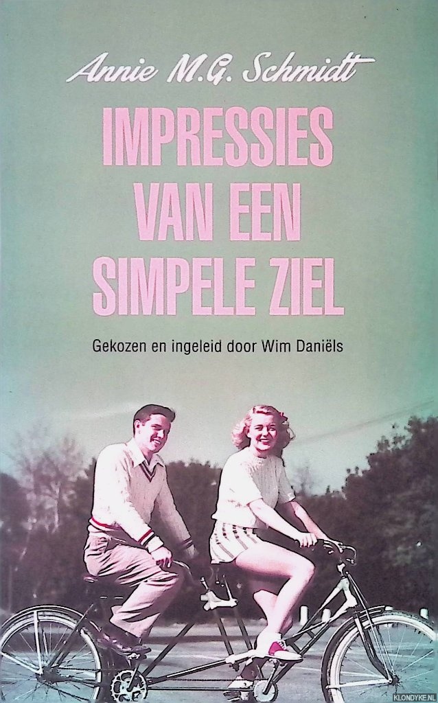 Schmidt, Annie M.G. - Impressies van een simpele ziel