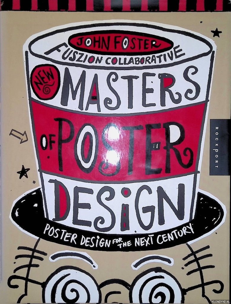 Foster, John - New Masters of Poster Design: Poster Design for the Next Century